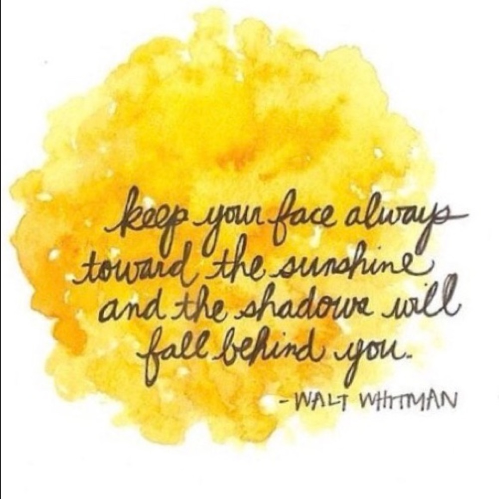 Face towards the sun.